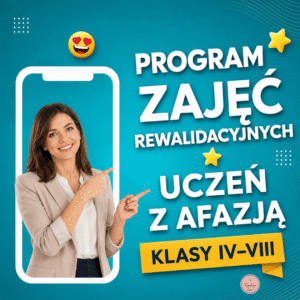 Wzorcowy program zajęć rewalidacyjnych dla ucznia z afazją klasy 4-8 szkoły podstawowej